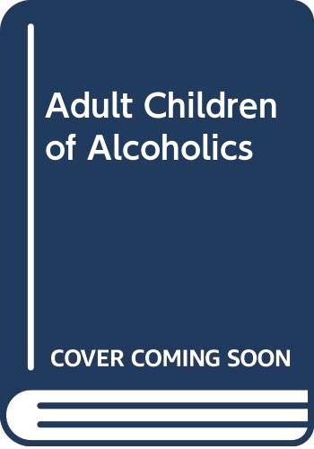 Beispielbild fr Adult Children of Alcoholics [Unknown Binding] zum Verkauf von GridFreed