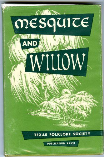 Imagen de archivo de Mesquite and willow a la venta por Better World Books Ltd