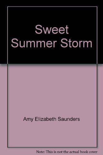 9780585298825: Title: Sweet Summer Storm