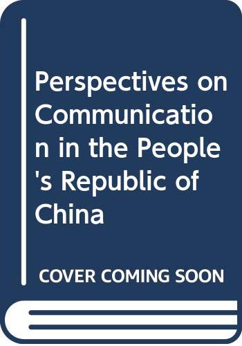 Stock image for Perspectives on Communication in the People's Republic of China for sale by Antiquariat Armebooks