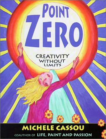 Stock image for Point Zero: Creativity Without Limits for sale by SecondSale