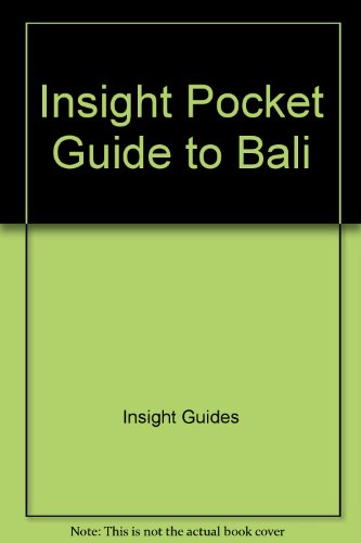 Insight Pocket Guide to Bali (9780585730820) by Insight Guides