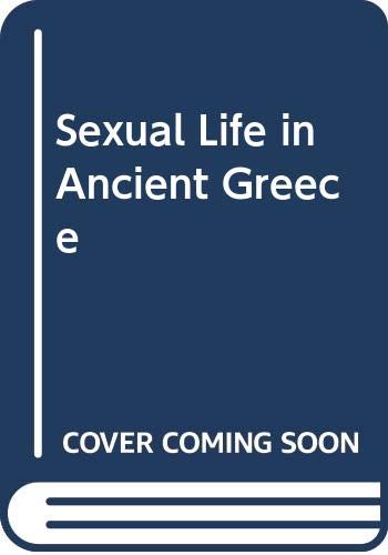 Beispielbild fr Sexual Life in Ancient Greece (Panther history 027289) zum Verkauf von Ergodebooks