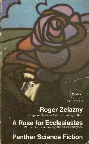 Rose for Ecclesiastes (9780586029206) by Roger Zelazny