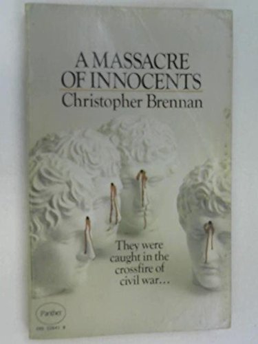 A Massacre of Innocents (9780586029411) by Christopher Brennan