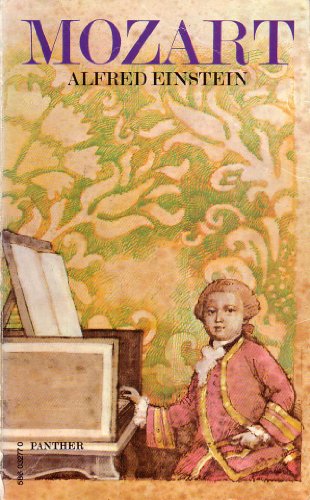 Beispielbild fr Mozart : His Character - His Work zum Verkauf von Better World Books