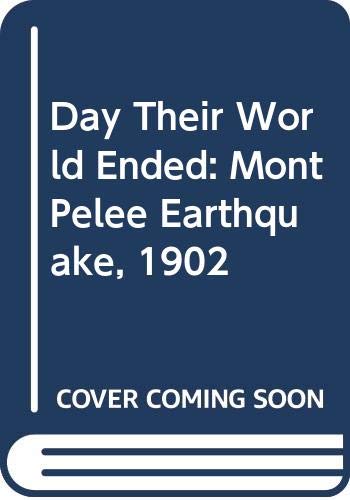 9780586033142: Day Their World Ended: Mont Pelee Earthquake, 1902