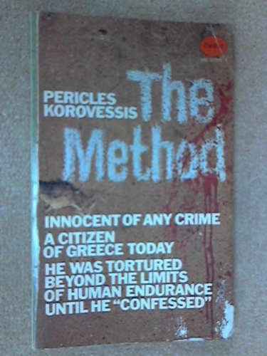 9780586033777: The Method: Personal Account of the Tortures in Greece