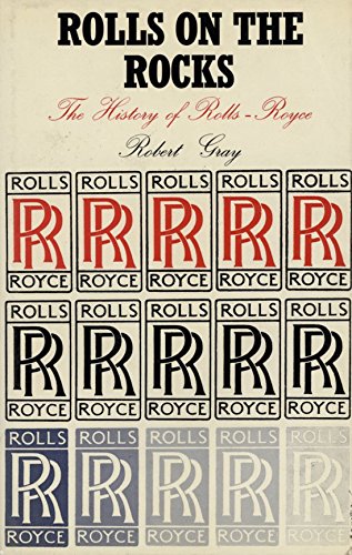 9780586034736: Rolls on the rocks: The story of Rolls-Royce