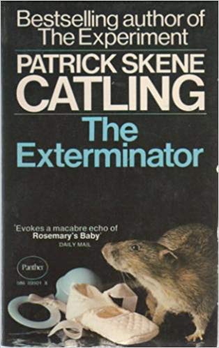 The Exterminator (9780586035016) by Patrick Skene Catling