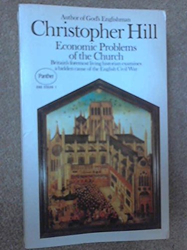 Economic Problems of the Church from Archbishop Whitgift to the Long Parliament (9780586035283) by Hill, Christopher