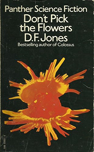 Don't Pick the Flowers (9780586035573) by D.F. Jones