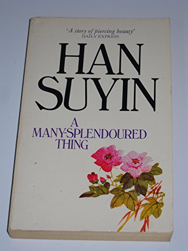 A Many-splendoured Thing (9780586035580) by Suyin, Han