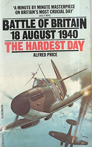 Beispielbild fr Hardest Day: Battle of Britain, 18 August 1940 zum Verkauf von WorldofBooks