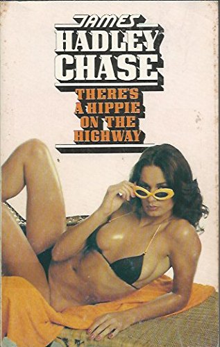 There's a Hippie on the Highway (9780586037454) by Chase, James Hadley