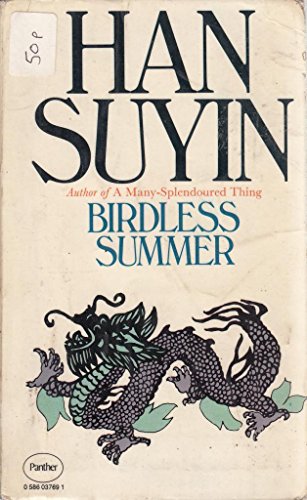 9780586037690: Birdless Summer (China : Autobiography, History, Book 3)