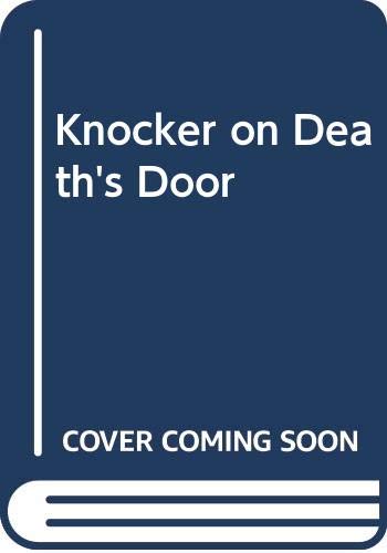 Stock image for The Knocker on Death's Door for sale by Mainly Fiction