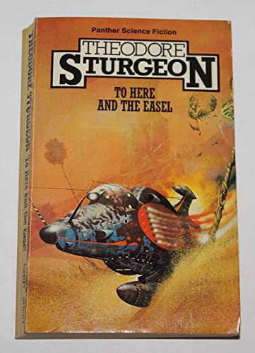 To Here and the Easel (9780586041277) by Theodore Sturgeon