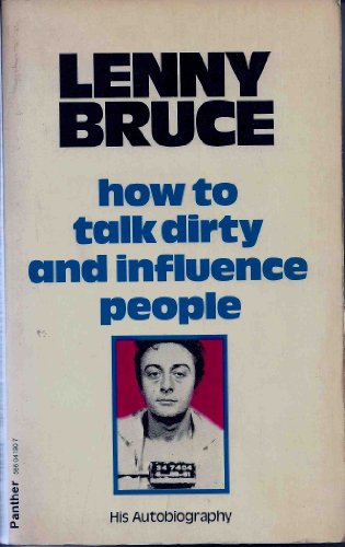 Stock image for How to Talk Dirty and Influence People for sale by WorldofBooks