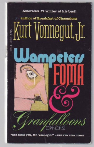 Wampeters, Foma and Granfalloons - Vonnegut, Kurt