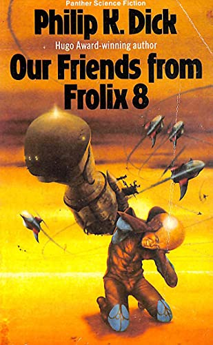 

Our Friends from Frolix 8 (Panther science fiction)