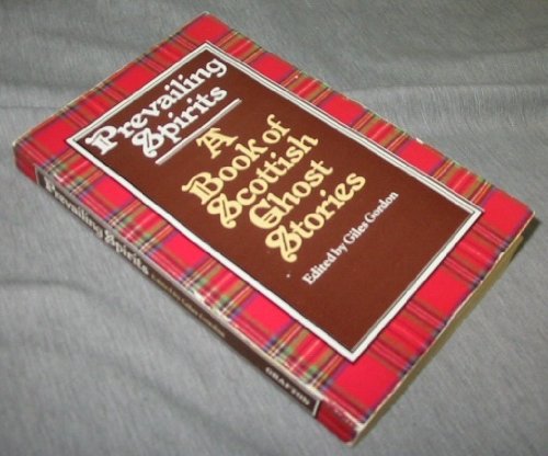 Stock image for Prevailing Spirits: A Book of Scottish Ghost Stories for sale by WorldofBooks