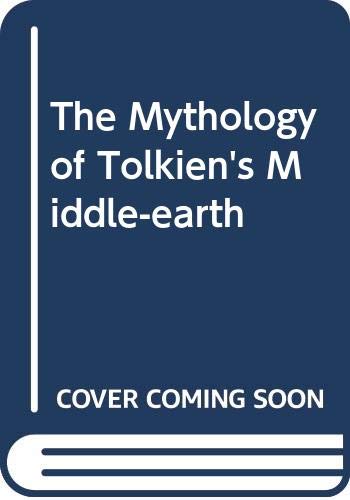 9780586046692: The Mythology of Tolkien's Middle-Earth