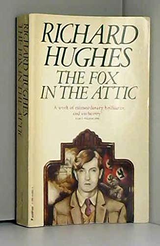 Stock image for The Fox in the Attic [1st volume in the novel sequence Human Predicament] for sale by Goldstone Books