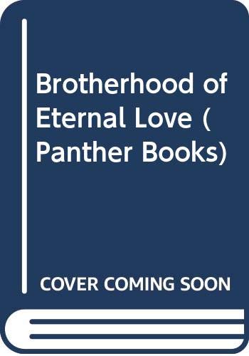 Imagen de archivo de THE BROTHERHOOD OF ETERNAL LOVE a la venta por Occultique