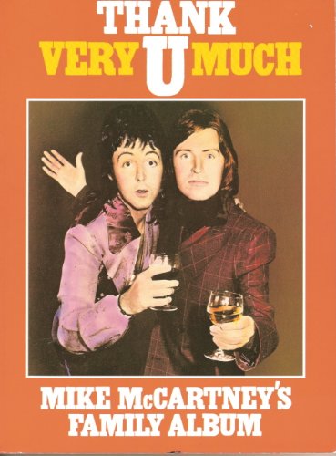 Imagen de archivo de Thank U Very Much: Mike McCartney's Family Album a la venta por Violet's Bookstack