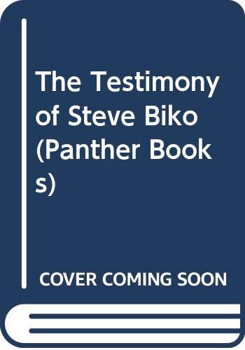 Stock image for The Testimony of Steve Biko (Panther Books) for sale by WorldofBooks