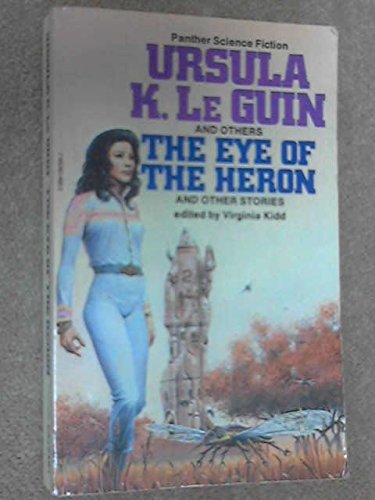 Beispielbild fr The Eye of the Heron and Other Stories [Panther Science Fiction] zum Verkauf von Arapiles Mountain Books - Mount of Alex