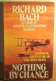 Imagen de archivo de Nothing by Chance : A Gypsy Pilot's Adventures in Modern America a la venta por Better World Books