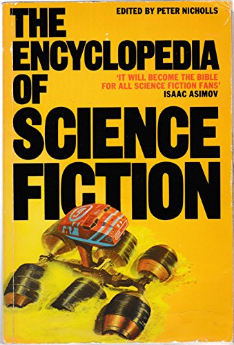 The Encyclopedia of Science Fiction: An Illustrated A to Z - Nicholls, Peter