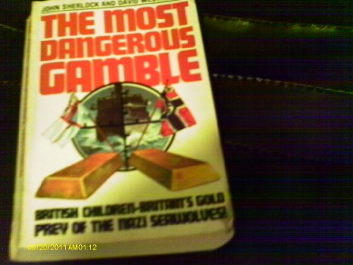 Beispielbild fr Most Dangerous Gamble zum Verkauf von AwesomeBooks