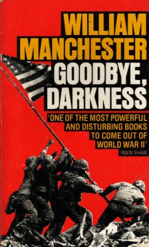 goodbye, darkness: a memoir of the pacific war