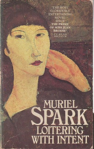 Loitering With Intent (9780586055847) by Muriel Spark