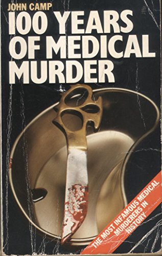 Imagen de archivo de 100 Years of Medical Murder a la venta por EbenezerBooks