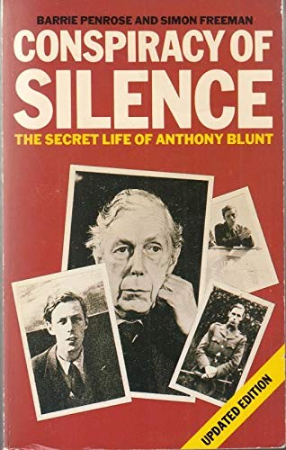 Stock image for Conspiracy of Silence: the Secret Life of Anthony Blunt for sale by AwesomeBooks