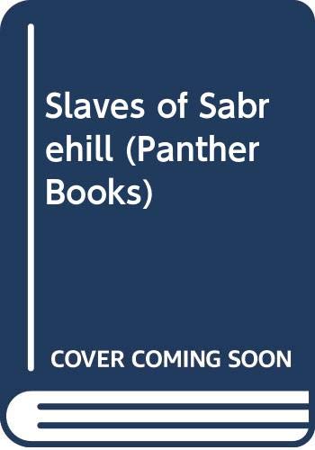 Stock image for Slaves of Sabrehill (Panther Books) for sale by medimops