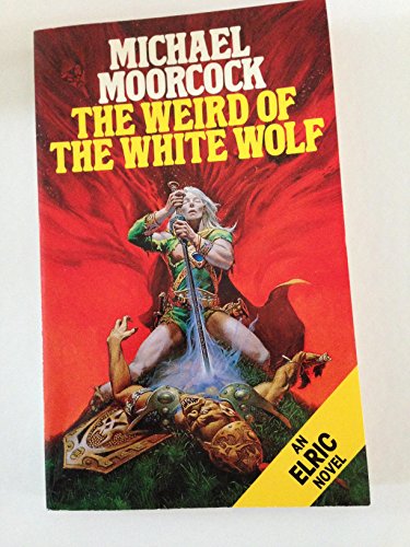 9780586062319: The weird of the white wolf