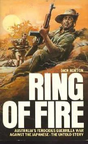 9780586062357: Ring of Fire: Australian Guerrilla Operations Against the Japanese in the Second World War