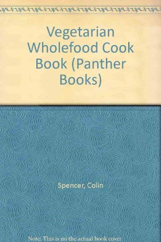 9780586063163: Vegetarian Wholefood Cook Book (Panther Books)