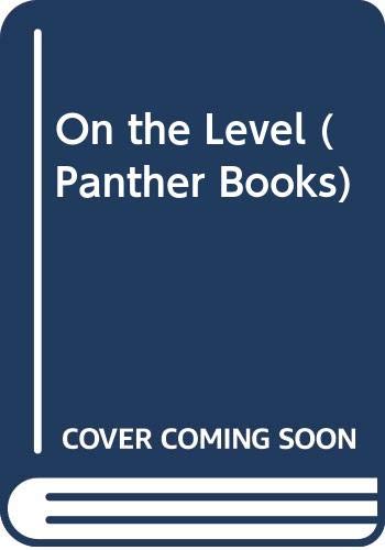 9780586063446: On the Level (Panther Books)
