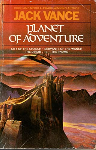 Beispielbild fr The Planet of Adventure: "City of the Chasch", "Servants of the Wankh", "Dirdir, The" and "Pnume, The" zum Verkauf von WorldofBooks