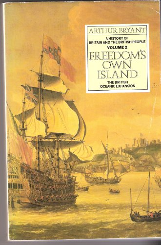 Beispielbild fr Freedom's Own Island (v. 2) (A History of Britain & the British people) zum Verkauf von WorldofBooks