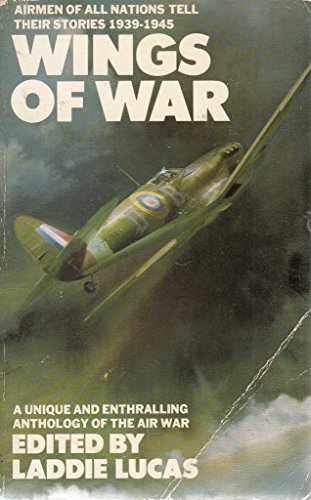 Beispielbild fr Wings of War: Airmen of All Nations Tell Their Stories 1939-1945 zum Verkauf von MusicMagpie