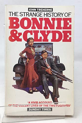 Beispielbild fr The Strange History of Bonnie and Clyde zum Verkauf von WorldofBooks