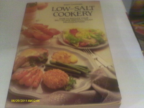 Beispielbild fr Low-Salt Cookery: How to reduce your salt intake and still enjoy delicious food. zum Verkauf von WorldofBooks