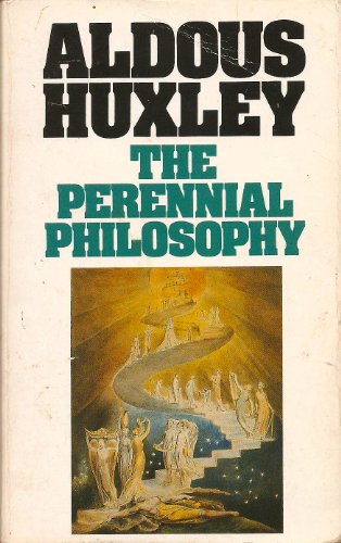 Beispielbild fr The Perennial Philosophy (Flamingo modern classics) Huxley, Aldous zum Verkauf von Langdon eTraders